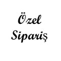 Özel Sipariş